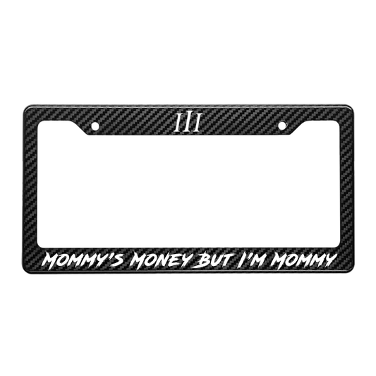 CARBON FIBER "MOMMY'S MONEY" PLATE FRAME