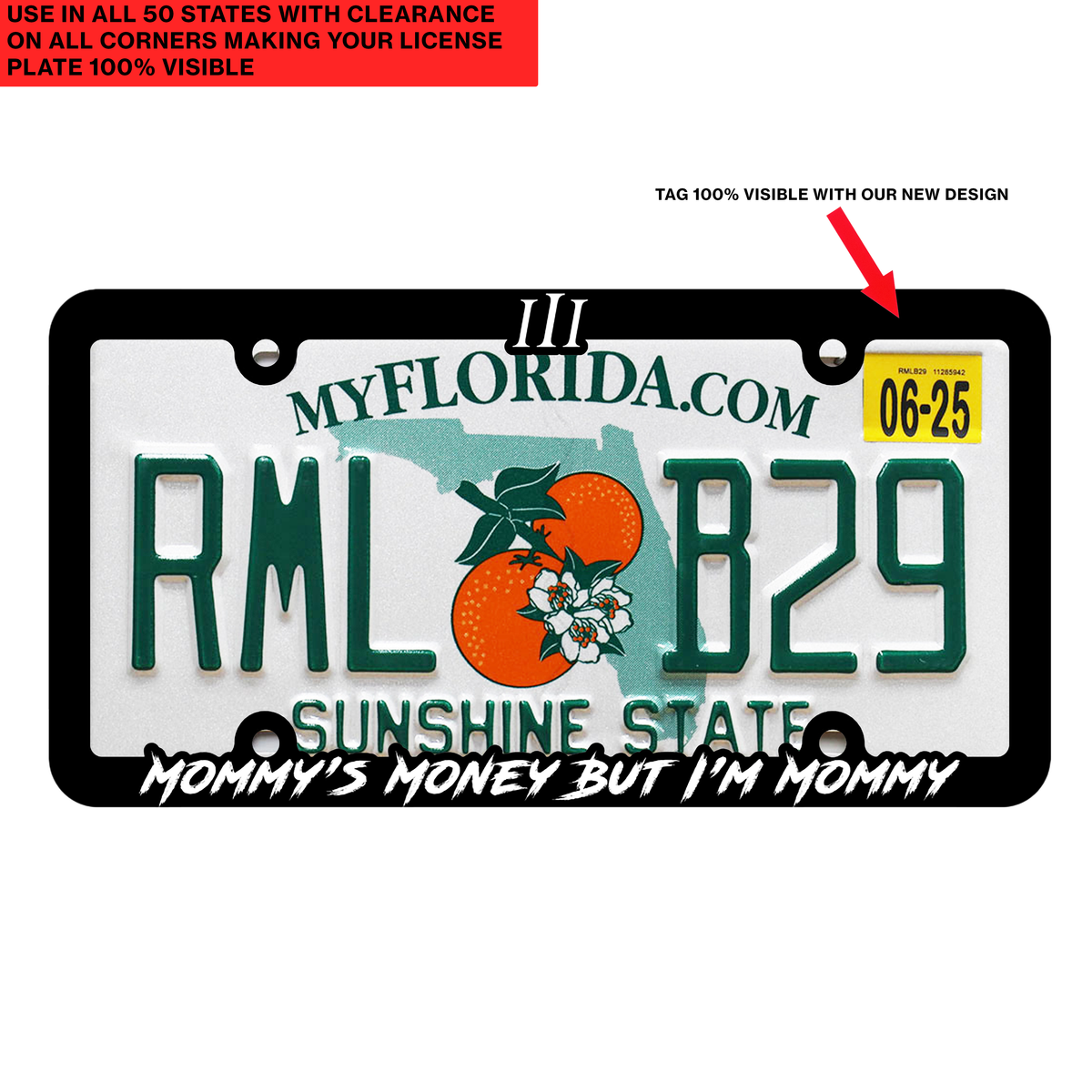 “MOMMY'S MONEY BUT I'M MOMMY" TAG CLEAR DESIGN | LICENSE PLATE FRAME